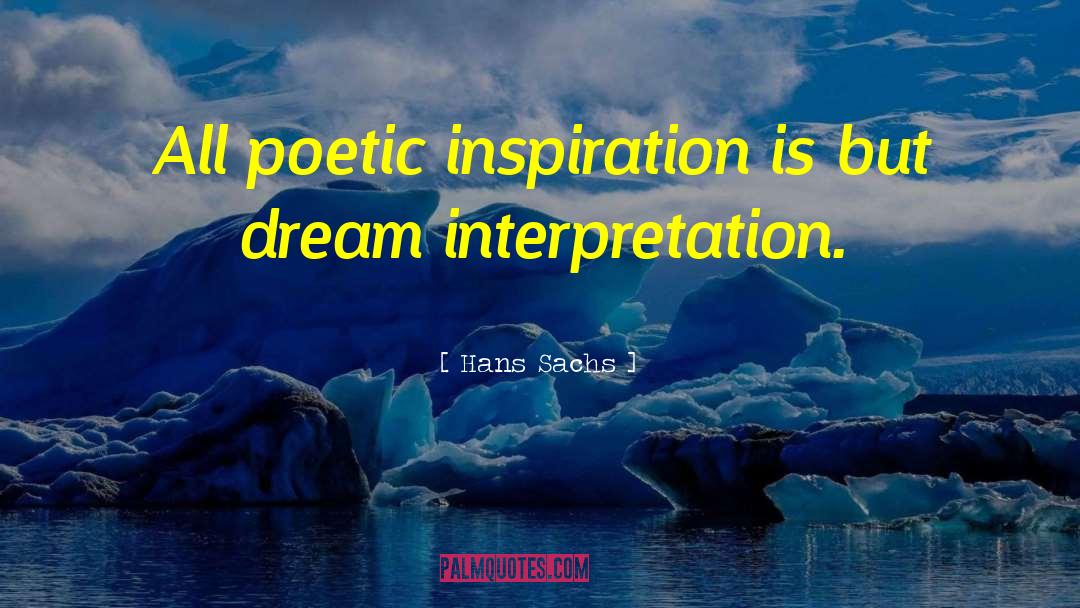 Dream Interpretation quotes by Hans Sachs