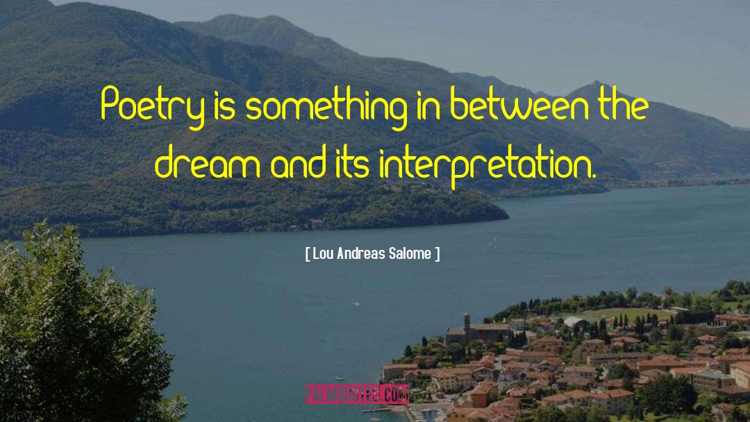 Dream Interpretation quotes by Lou Andreas Salome