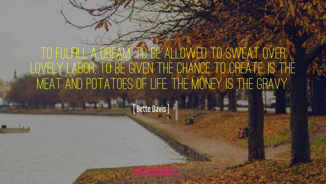Dream Interpretation quotes by Bette Davis