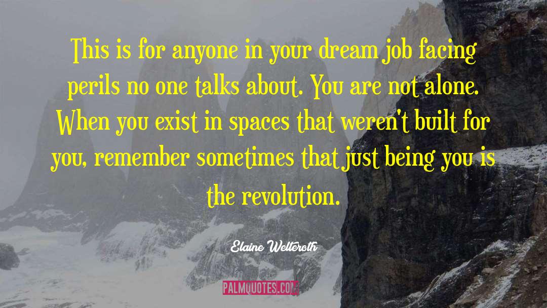 Dream Job quotes by Elaine Welteroth