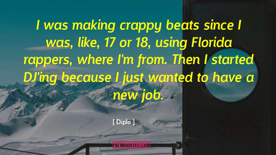Dream Job quotes by Diplo