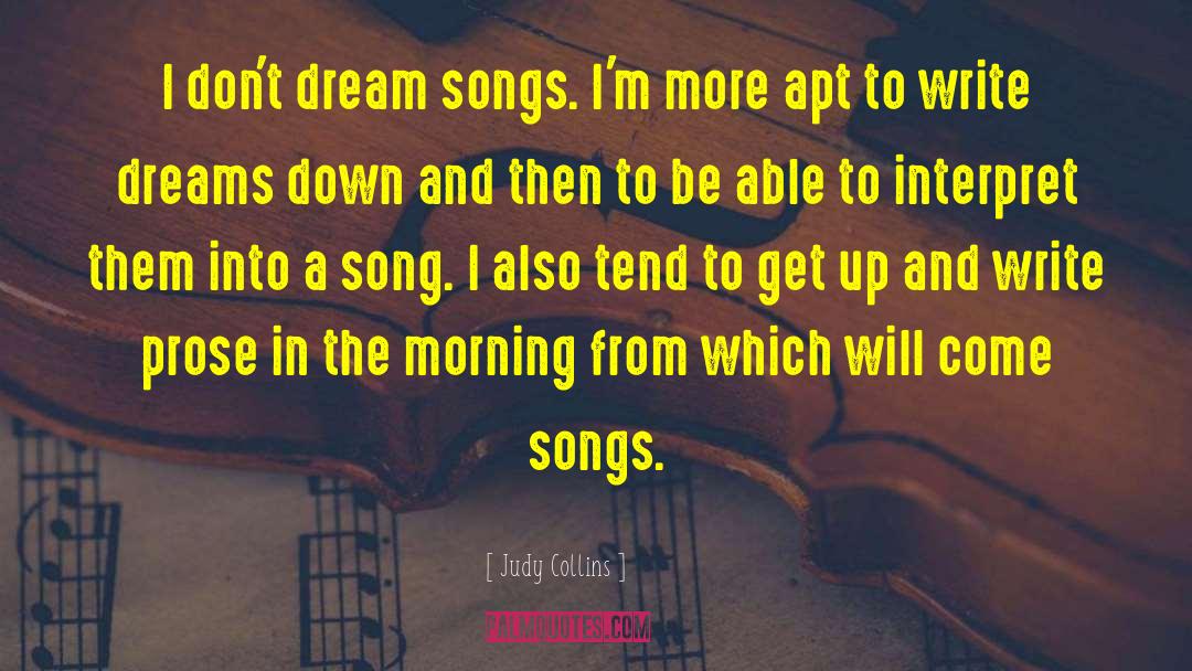Dream Job quotes by Judy Collins