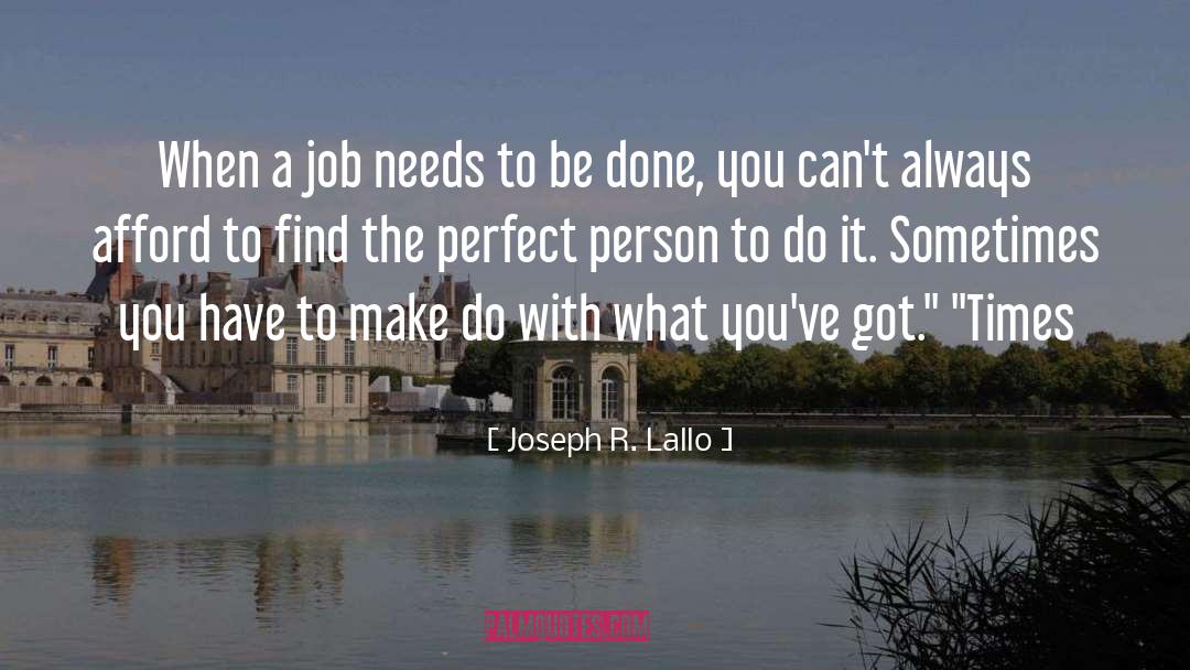 Dream Job quotes by Joseph R. Lallo