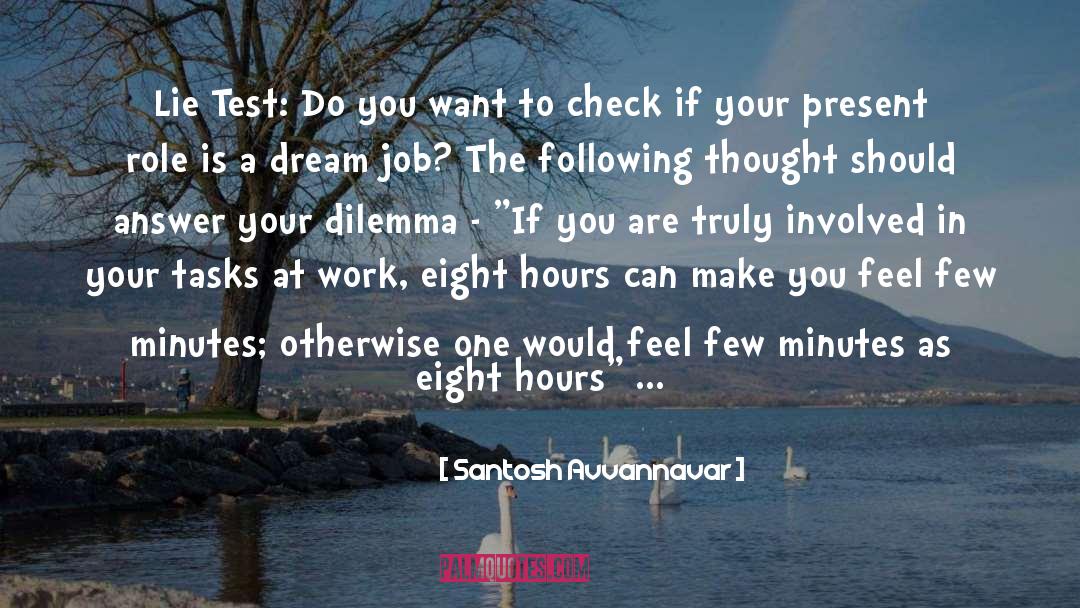 Dream Job quotes by Santosh Avvannavar