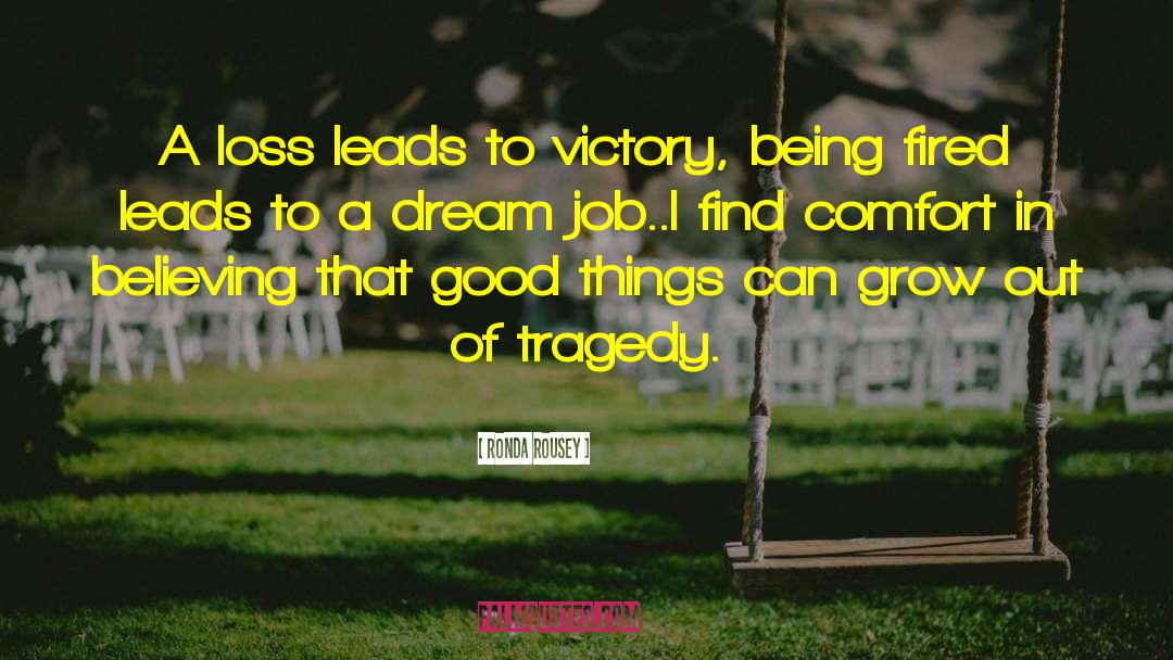 Dream Jobs quotes by Ronda Rousey