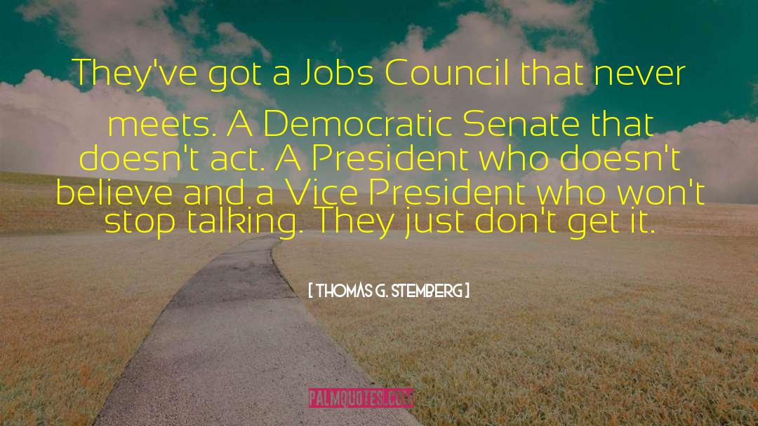 Dream Jobs quotes by Thomas G. Stemberg