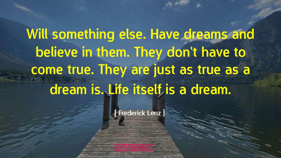 Dream Land quotes by Frederick Lenz