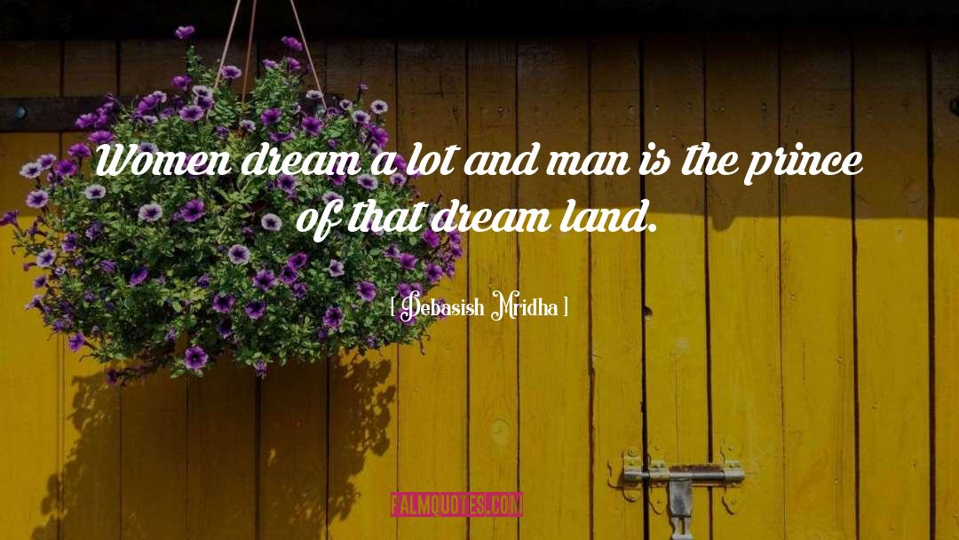 Dream Land quotes by Debasish Mridha