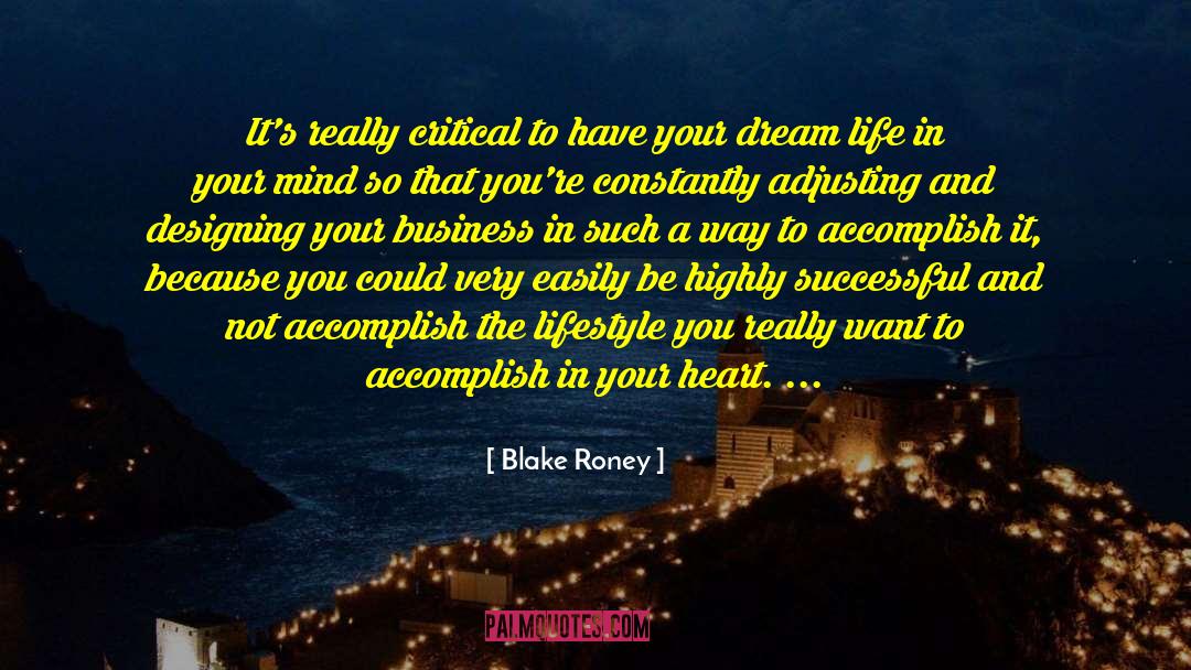 Dream Life quotes by Blake Roney