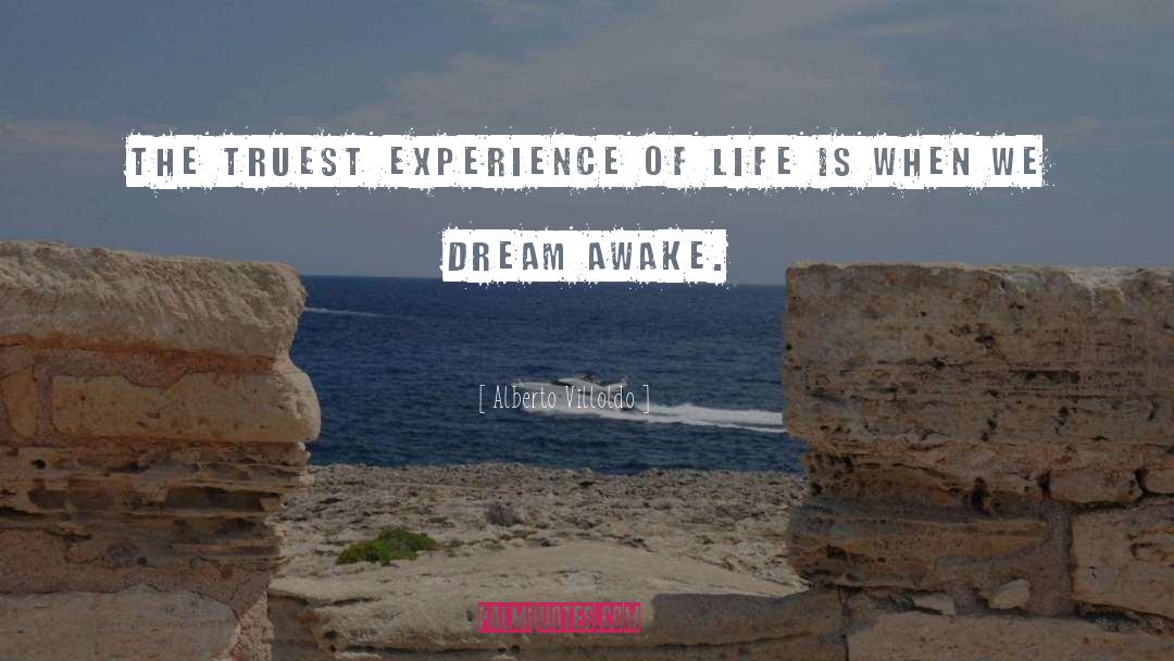 Dream Life quotes by Alberto Villoldo