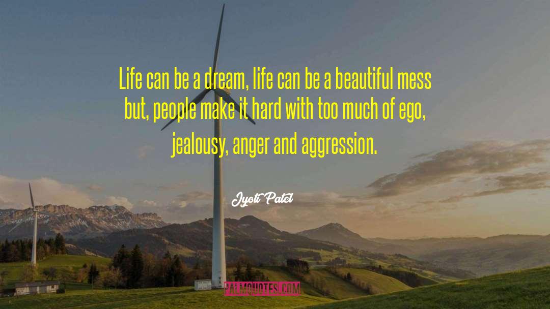 Dream Life quotes by Jyoti Patel