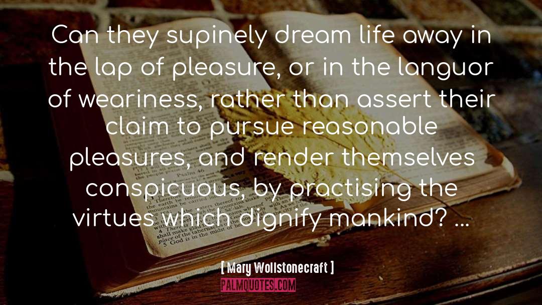 Dream Life quotes by Mary Wollstonecraft