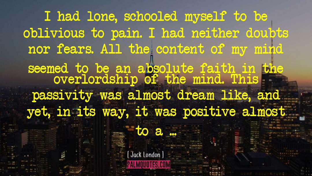 Dream Like quotes by Jack London