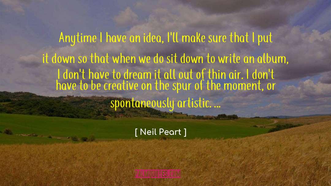 Dream List quotes by Neil Peart