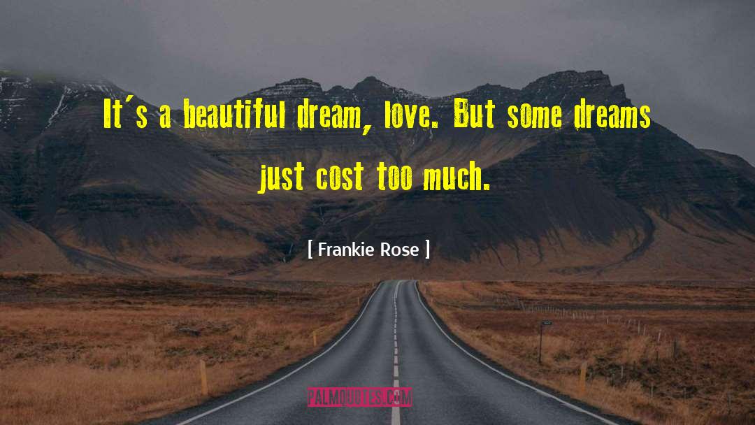 Dream Love quotes by Frankie Rose