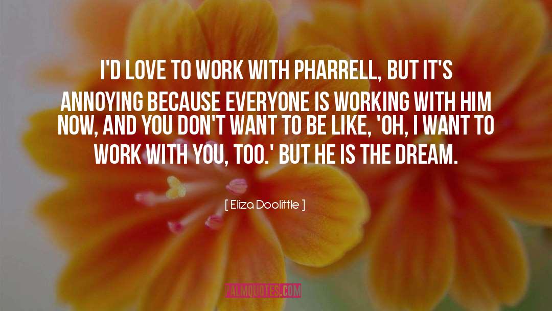 Dream Love quotes by Eliza Doolittle