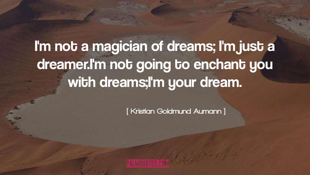 Dream Love quotes by Kristian Goldmund Aumann