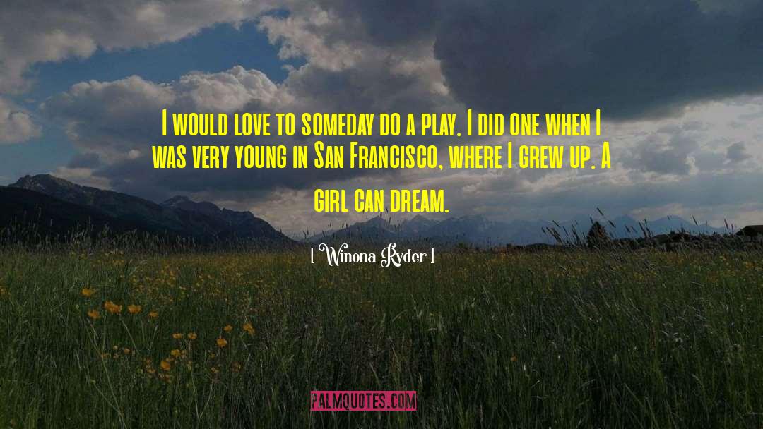 Dream Love quotes by Winona Ryder
