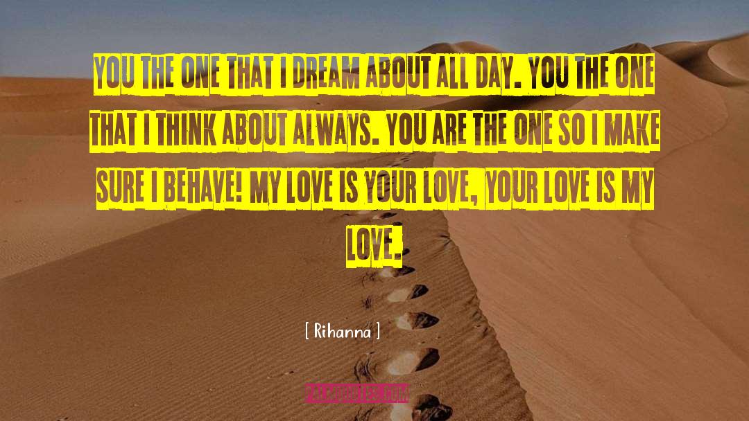 Dream Love quotes by Rihanna