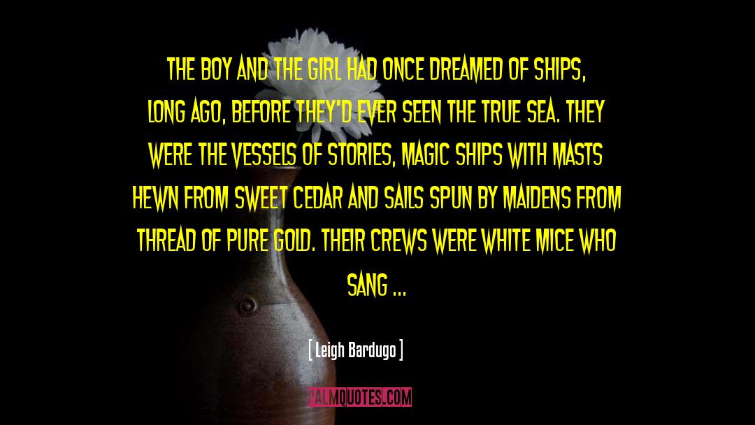 Dream Magic quotes by Leigh Bardugo