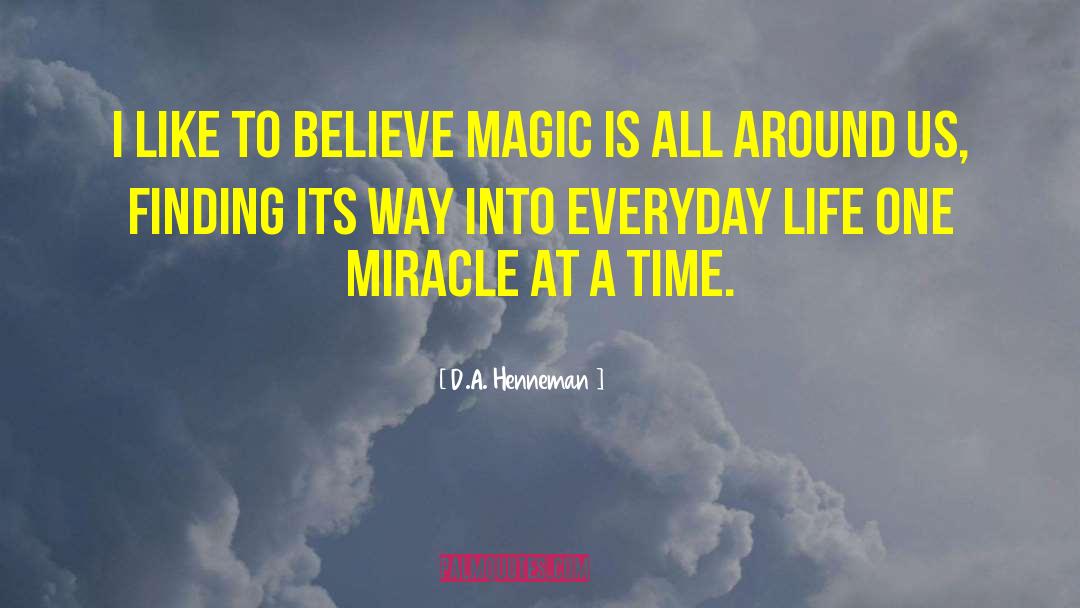 Dream Magic quotes by D.A. Henneman