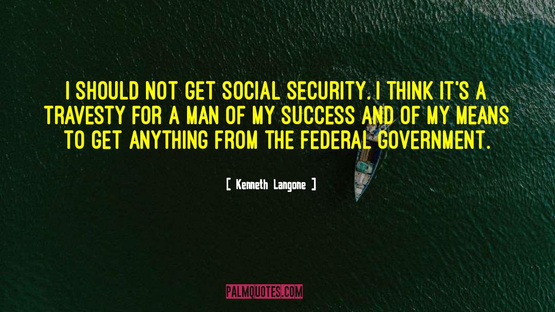 Dream Man quotes by Kenneth Langone