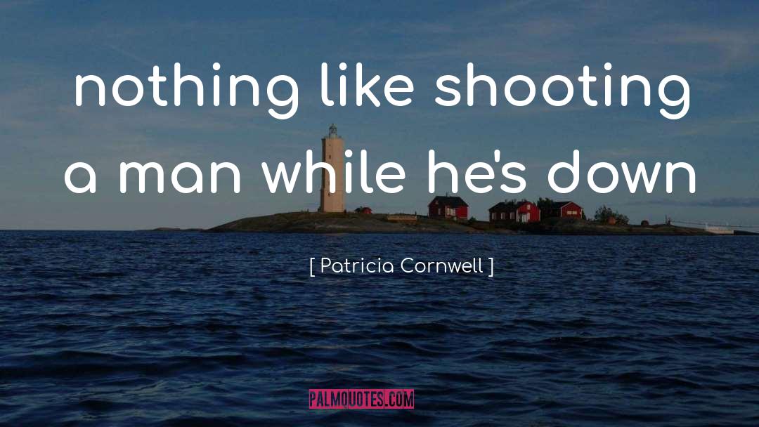 Dream Man quotes by Patricia Cornwell