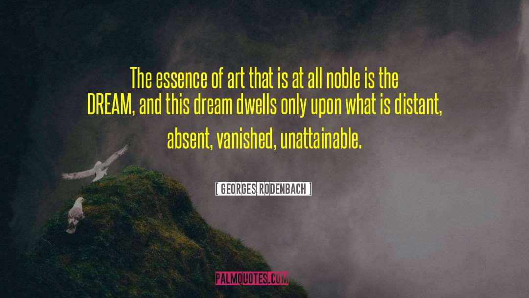 Dream More quotes by Georges Rodenbach