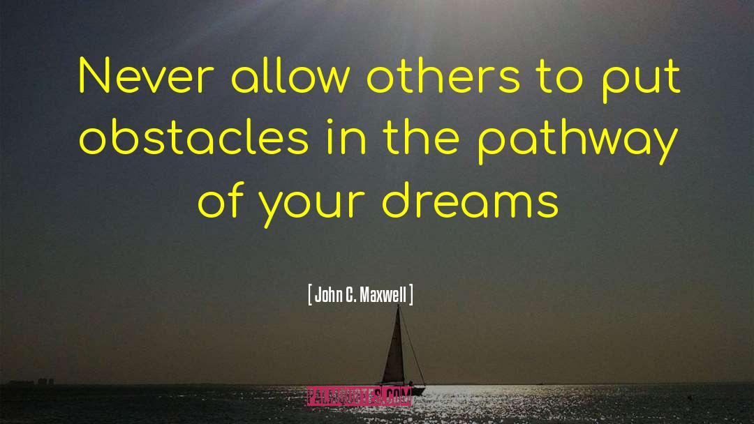 Dream More quotes by John C. Maxwell
