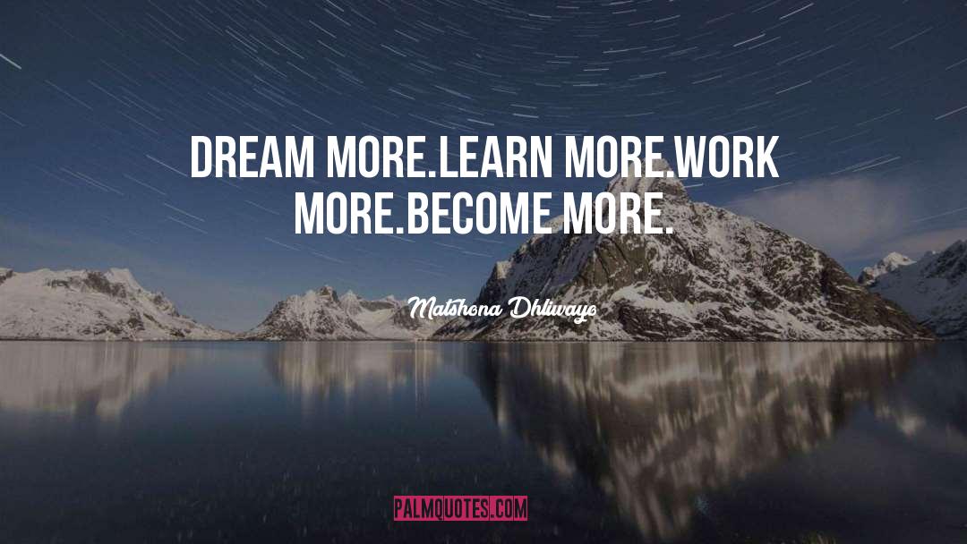 Dream More quotes by Matshona Dhliwayo