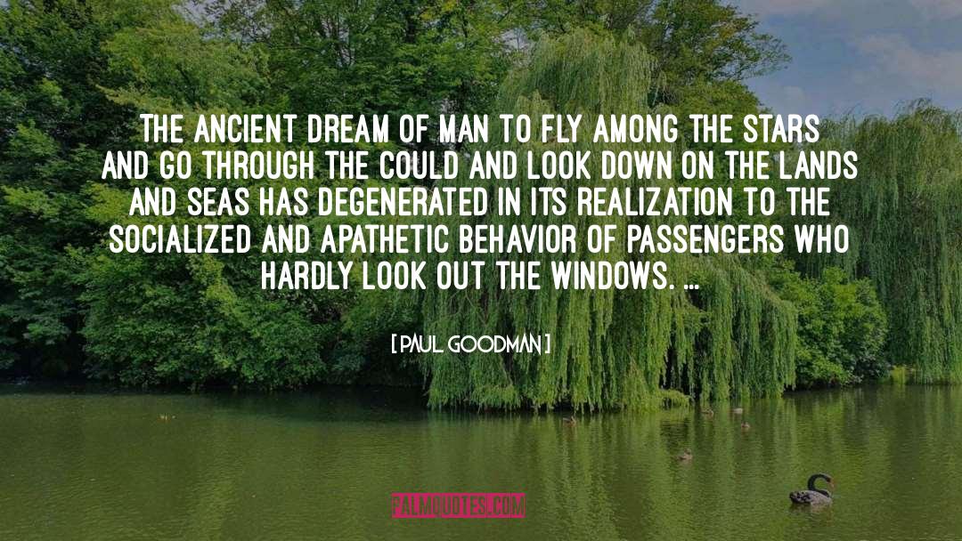 Dream Of Flying quotes by Paul Goodman