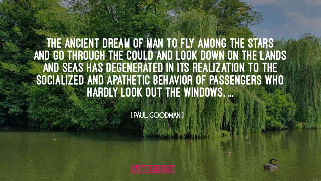 Dream Of Legends quotes by Paul Goodman