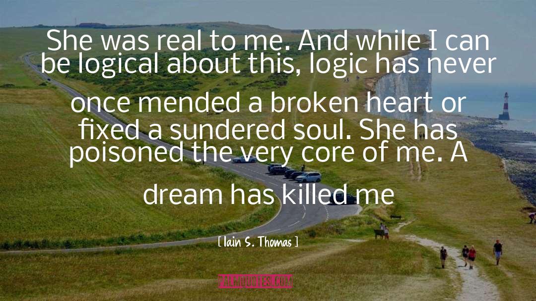 Dream Of Legends quotes by Iain S. Thomas