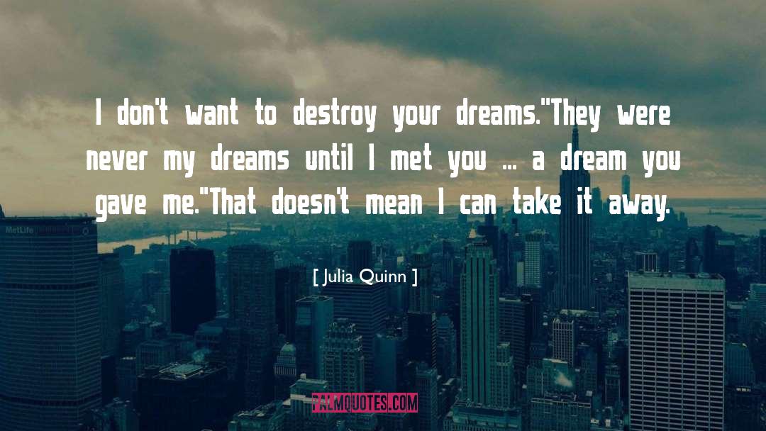 Dream On quotes by Julia Quinn