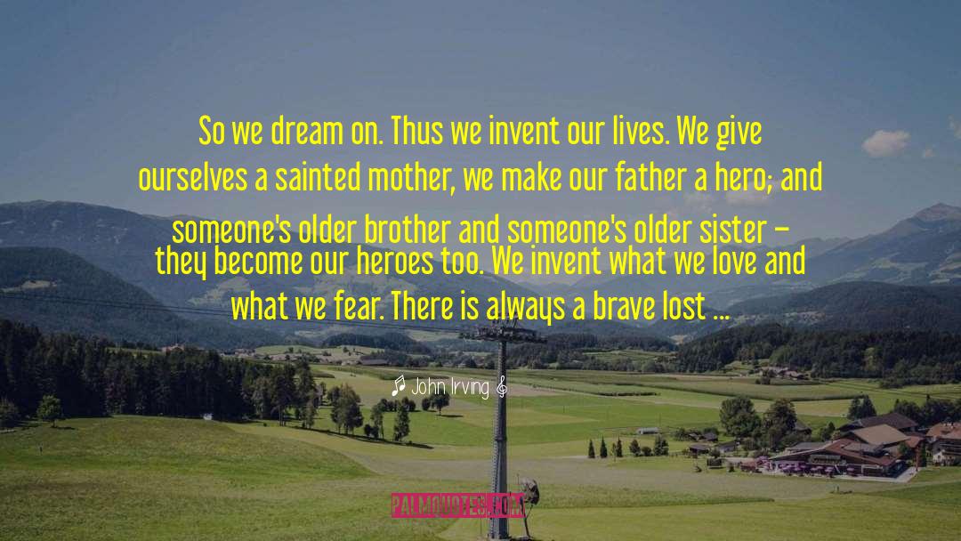 Dream On quotes by John Irving