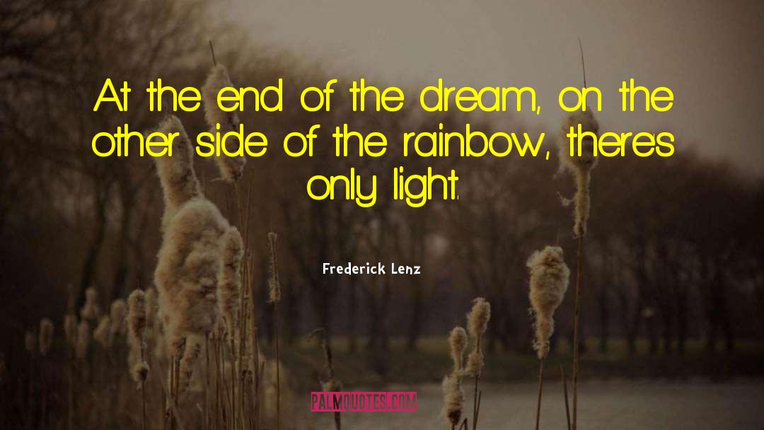 Dream On quotes by Frederick Lenz
