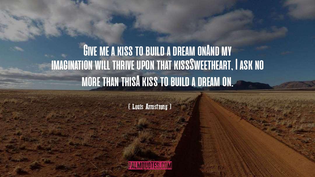 Dream On quotes by Louis Armstrong