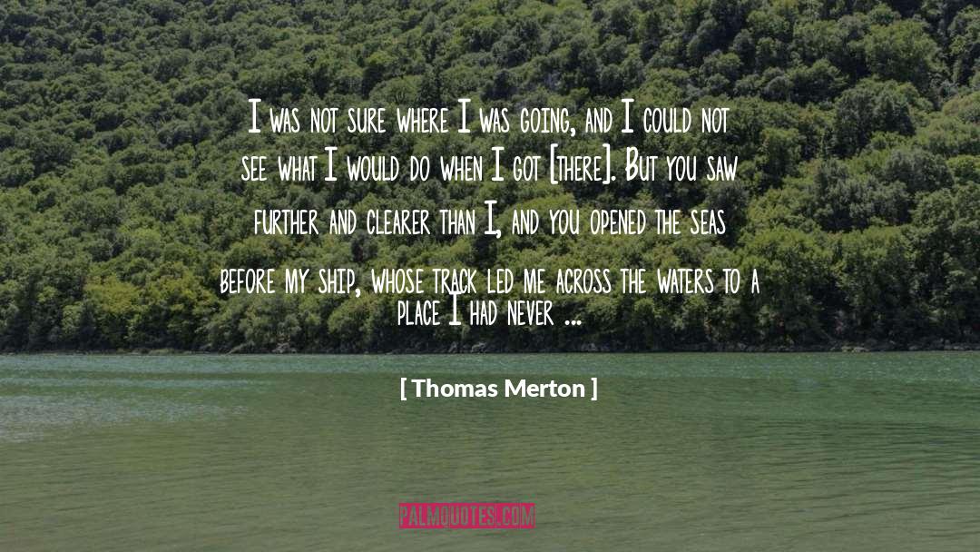 Dream Place quotes by Thomas Merton