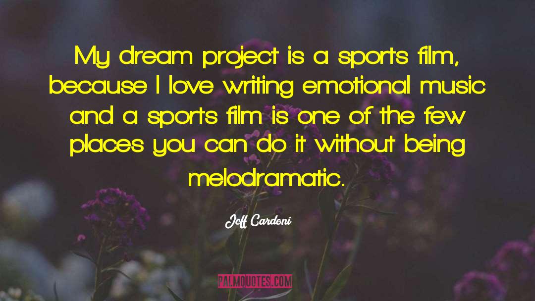 Dream Places quotes by Jeff Cardoni