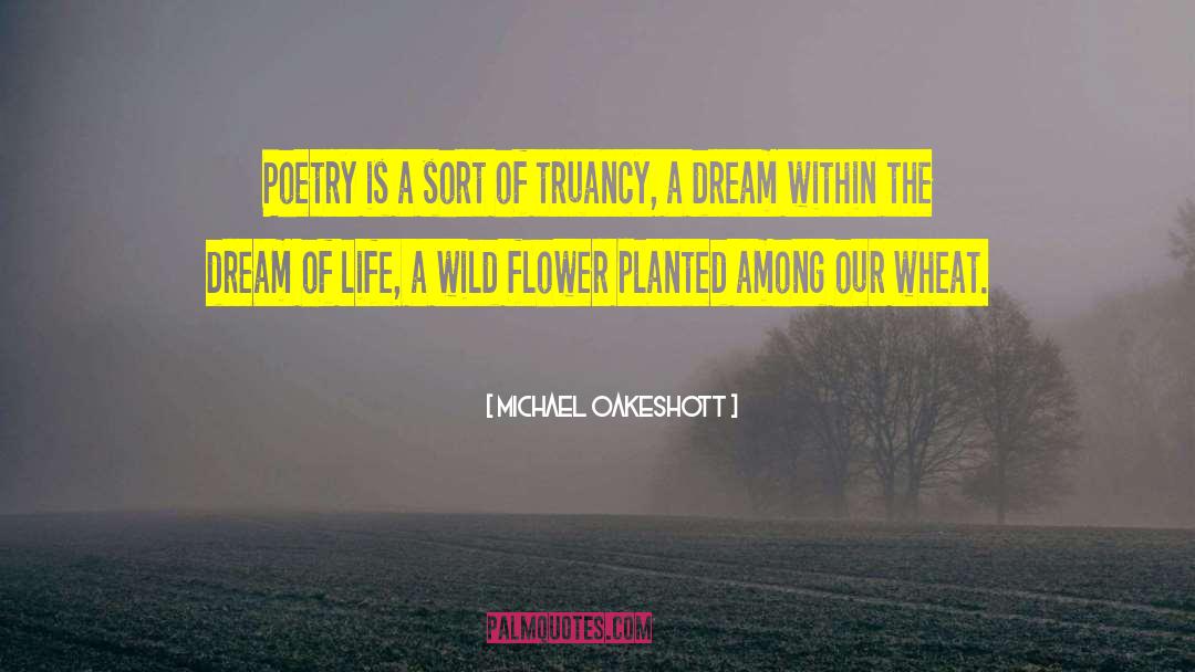 Dream Poetry quotes by Michael Oakeshott
