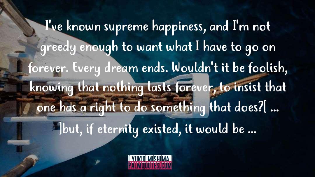 Dream Powered quotes by Yukio Mishima