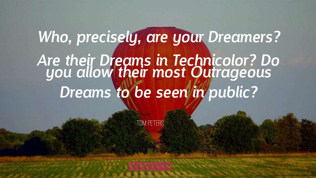 Dream Sailor quotes by Tom Peters