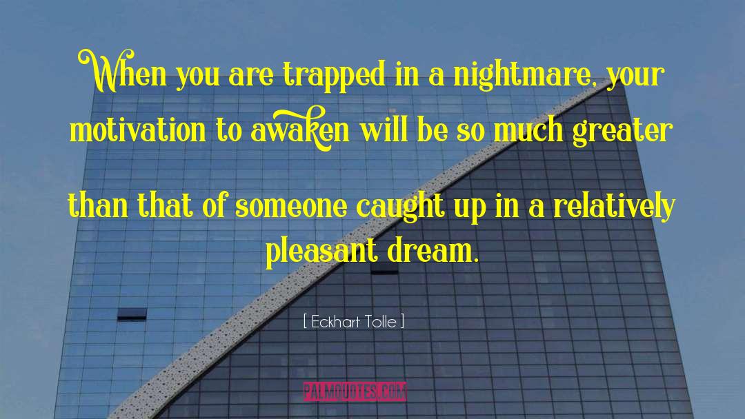 Dream Sailor quotes by Eckhart Tolle