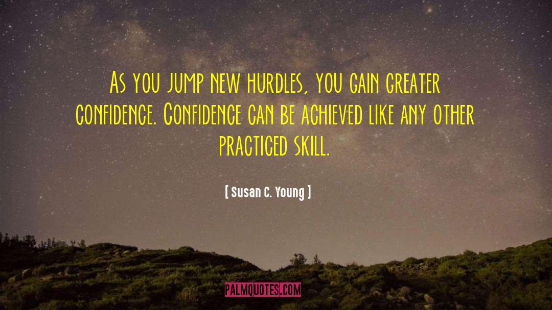 Dream Self Confidence quotes by Susan C. Young