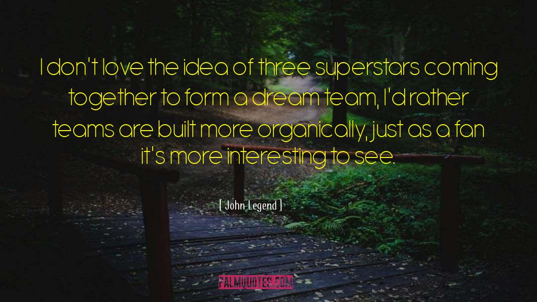 Dream Team quotes by John Legend