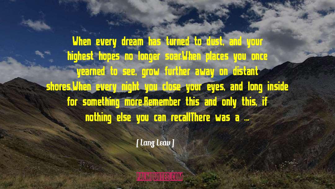 Dream Theater quotes by Lang Leav