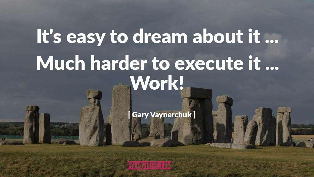 Dream Thieves quotes by Gary Vaynerchuk