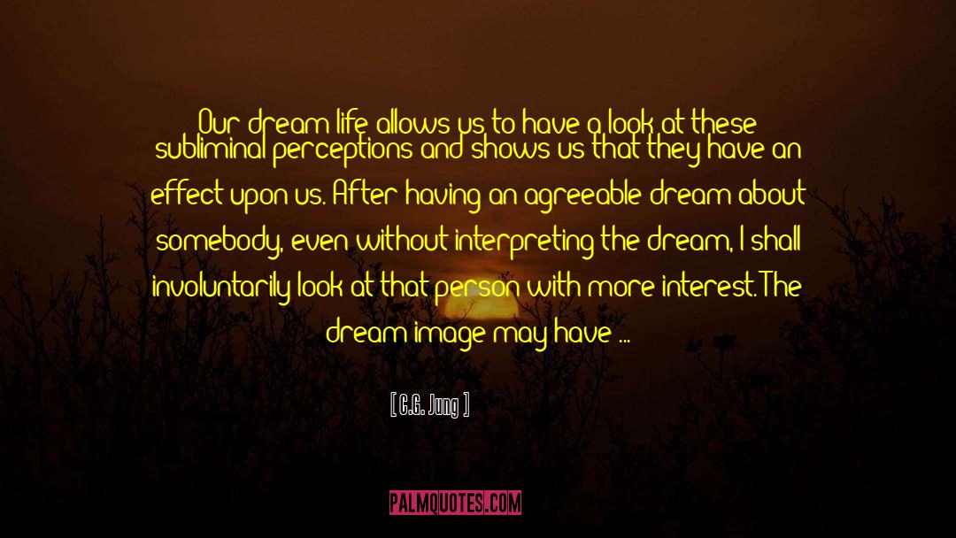 Dream Thought Life Wisdom quotes by C.G. Jung