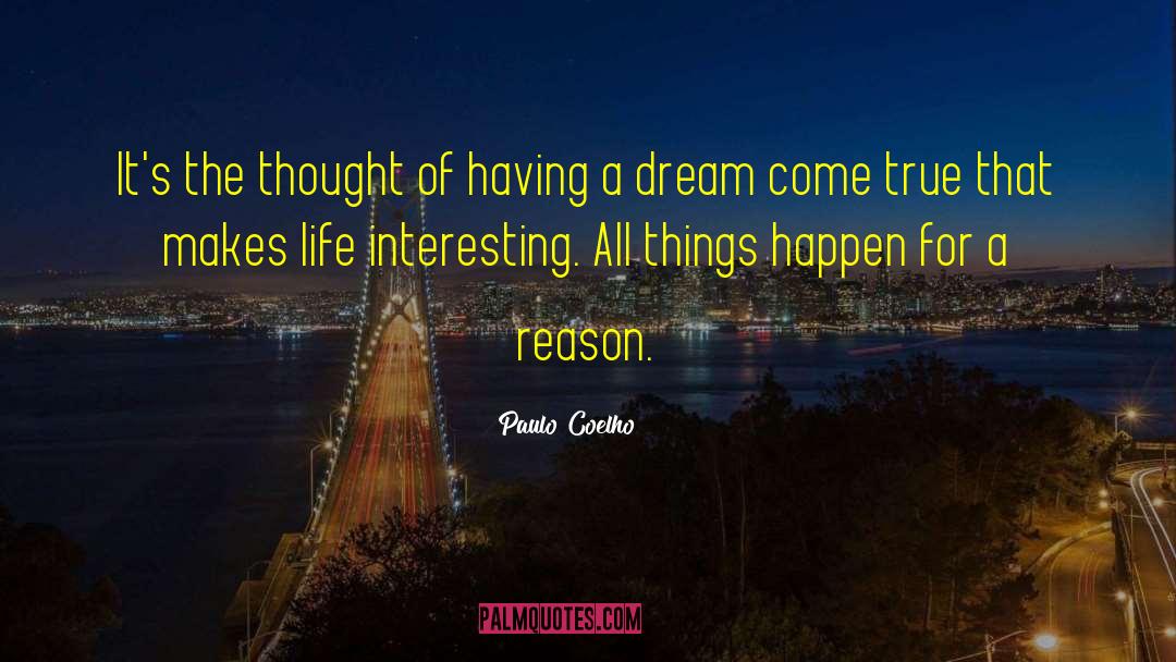 Dream Thought Life Wisdom quotes by Paulo Coelho
