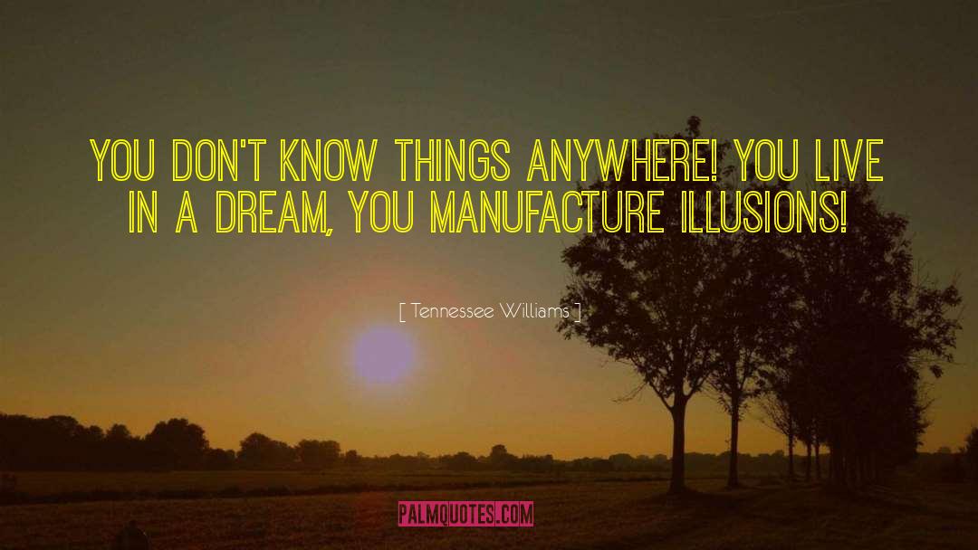 Dream Warrior quotes by Tennessee Williams